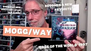 Когда новое открытие старого альбома становится новым фаворитом &mdash; Mogg/Way &laquo;Edge of the World&raquo;