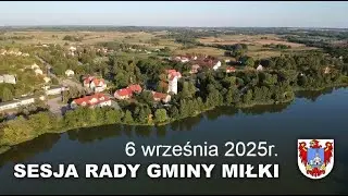 XV Sesja Rady Gminy Miłki -  6 września 2025r.