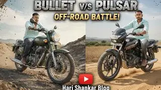 Off-road with bikes, bullet v/s Pulsar|| Kya hua Ke Saath?|| Hari Shankar vlog || 