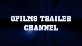 Ofilms Trailer