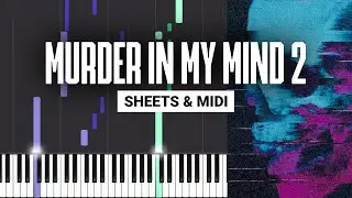MURDER IN MY MIND (V2) - KORDHELL - Piano Tutorial + MIDI
