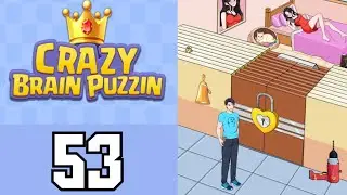 Crazy Brain Puzzle Level 53 Unlock All | Game Walkthrough