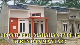 Update perumahan type 45 keren dan mantap.