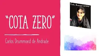 Cota Zero  de Carlos Drummond de Andrade (ALGUMA POESIA)
