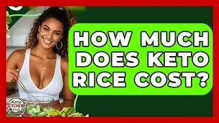 How Much Does Keto Rice Cost? - Keto Kitchen HQ
