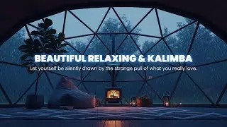 Relaxing Kalimba Music for Stress Relief - Calm Music for Meditation, Sleep, Yoga
