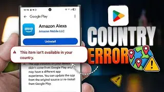 Как исправить ошибку Google Play Store &laquo;Этот товар недоступен в вашей стране&raquo; на Samsung Fast