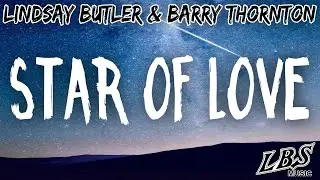 Star Of Love - Lindsay Butler & Barry Thornton (Butz N Baz)
