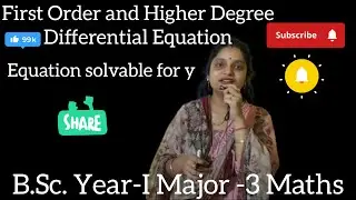 Equation solvable for y ✌️ y =f(x, p) First order higher degree B.Sc. Year-I M -3 Maths #integration