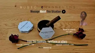 A Message From Your Person 🥀: Cater 2 U: Let Me Shower You With Love & Affection | Music Channeling