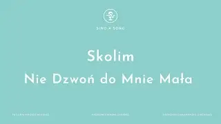 Skolim - Nie Dzwoń do Mnie Mała (Karaoke/Instrumental)