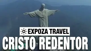 Cristo Redentor (Brazil) Vacation Travel Video Guide
