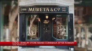 Local jewelry store makes comeback after robbery