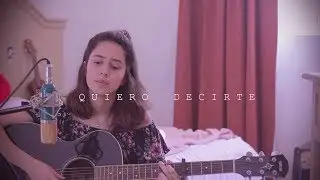 Quiero decirte- Sebastián Yatra Cover