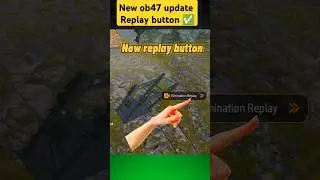 New ob47 update replay button ✅ #freefire #shorts #ob47update