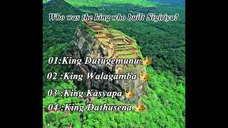 Who was the king who built Sigiriya?
