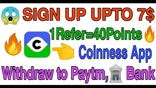 😱CoinNess App || 🔥Earn Money Daily 5$ 7$ || Redeem to bank 🏧& Paytm