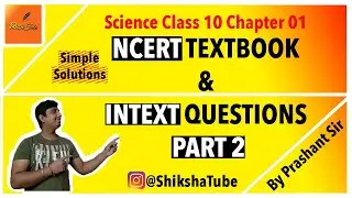 Class 10 Science Chapter 01 || NCERT SOLUTIONS of InText & Back Questions || Part 2 (in Hindi) 2020