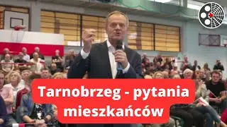 Donald Tusk: Tarnobrzeg - pytania mieszkańców