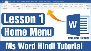 Lesson 1 Home Menu Complete Tutorial in Microsoft Word || Beginner to Advance Level