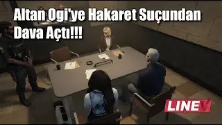 Altan Ogi'ye Hakaret Su&ccedil;undan Dava A&ccedil;tı!!! | LineV