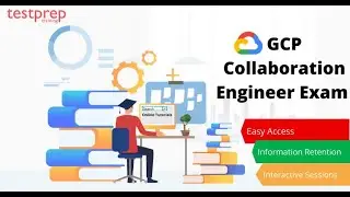 How to prepare for GCP Collaboration Engineer Exam?