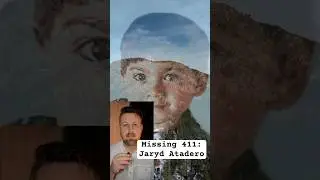 Missing 411 | Shocking Disappearance of Jaryd Atadero