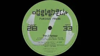 Furious Frank -- Trip 2 Fantasy