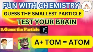 Guess the smallest particle | Fun with chemistry | #alllwintrb #funwithchemistry