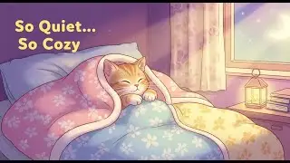 The Cat Who Listened to the Night 🐱🌙 | Ultra-Calm Bedtime Story