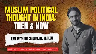 Muslim Political Thought in India: Then & Now | Dr. SherAli K. Tareen | Al Qalam | AMU