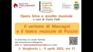 8 - Il verismo di Mascagni e il teatro musicale di Puccini