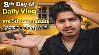 Vtu 5th sem results annouced today| kannadavlogs|day 8 of daily vlogs kannada
