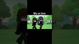 My oc lore I don&rsquo;t know @Animelover