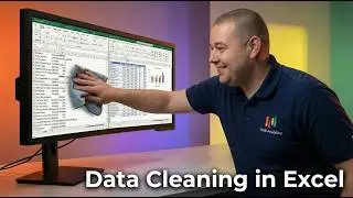 Excel for Analytics - Portfolio Project Series Video 2 - Data Cleaning in Excel