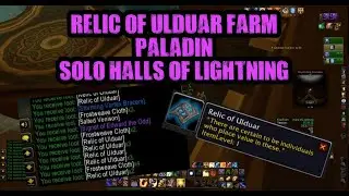 Paladin solo Farm Halls Of Lightning  WoTLK Classic 800g-1000g Per Hours!