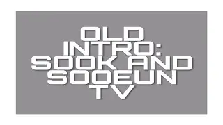 OLD INTRO:BY Sᴏᴏᴋ ᴀɴᴅ SᴏᴏEᴜɴ✨