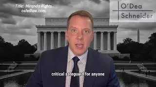Miranda Rights Explained
