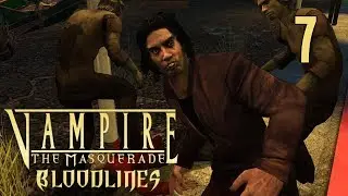 Vampire: The Masquerade &ndash; Bloodlines #7 - Elizabethan Rendezvous / Свидание с Элизабет
