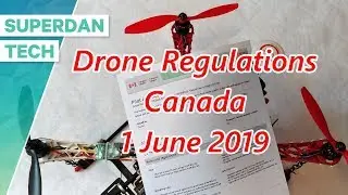 Canadian Drone Regulations | Pilot license?!?