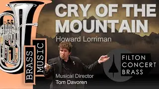 Cry Of The Mountain - Howard Lorriman - Filton Concert Brass - 2014