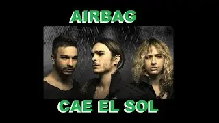 Cae El Sol Airbag KARAOKE