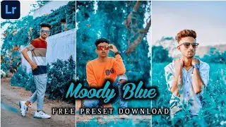 Moody Blue -tone lightroom preset download || lightroom moody blue photo editing || Somen Editing ||