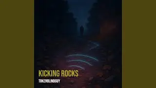Kicking Rocks