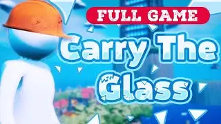 گیم پلی کامل بازی  carry the glass full game (یک بازی بشدت سخت🥵)