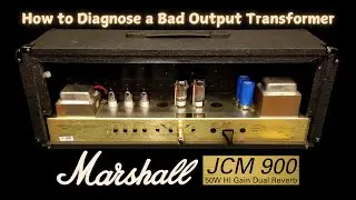 Jak zdiagnozować uszkodzony transformator wyjściowy: obw&oacute;d wzmacniacza Marshall JCM 900 50 W Hi Gain Dual Reverb 4500 z 1997 r.