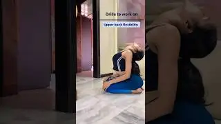 Improve your upper back flexibility✨ #flexibility #backbend #yogateacher #youtubeshorts