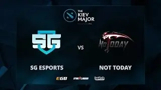 SG esports vs Not Today - Final Game  - The Kiev Major 2017 - Main Qualifiers - Dota 2 LIVE