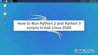 How to Run Python 2 and Python 3 scripts in Kali Linux 2020 | Python in Kali Linux