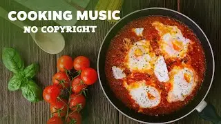 BEST Cooking Happy Background Music for Content Creator